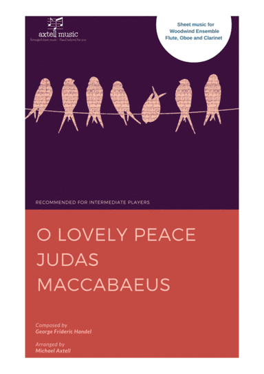 O Lovely Peace from 'Judas Maccabaeus' by George Frideric Handel (arr. Michael Axtell)
