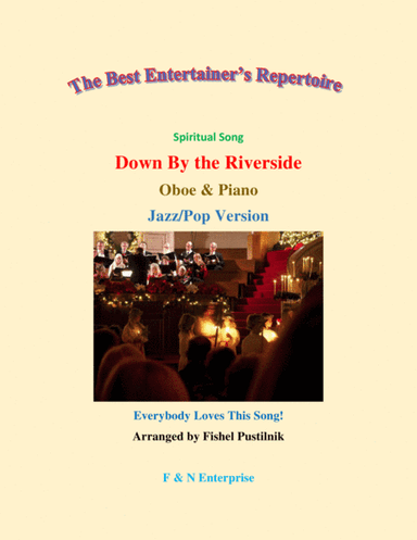 "Down By the Riverside"-Piano Background for Oboe and Piano-Jazz/Pop Version (Video) (arr. Fishel Pustilnik)