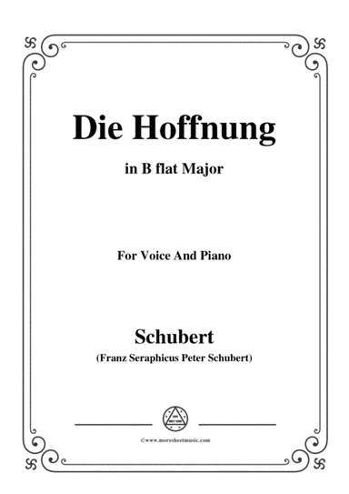 Schubert-Hoffnung(Die Hoffnung),in B flat Major,Op.87 No.2,for Voice and Piano (arr. MSM)