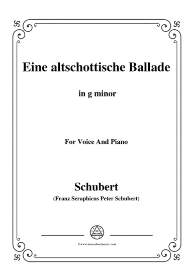 Schubert-Eine altschottische Ballade,in g minor,Op.165,No.5,for Voice and Piano (arr. MSM)