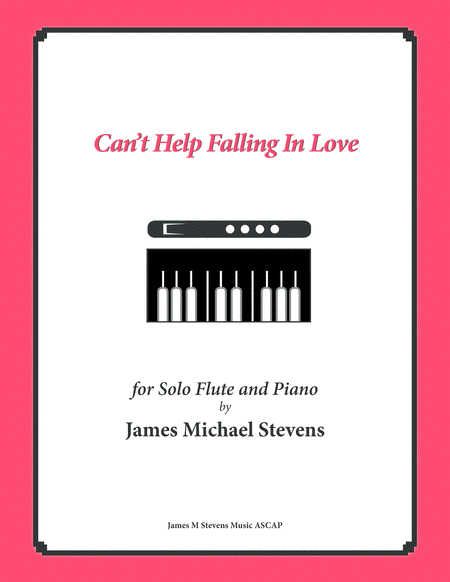 Can't Help Falling In Love (arr. James Michael Stevens)