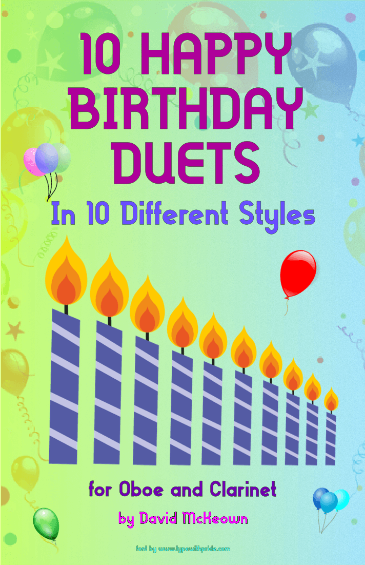 10 Happy Birthday Duets, (in 10 Different Styles), for Oboe and Clarinet (arr. David McKeown)