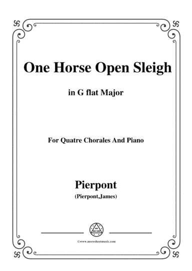 Pierpont-Jingle Bells(The One Horse Open Sleigh),in G flat Major,for Quatre Chorales (arr. MSM)