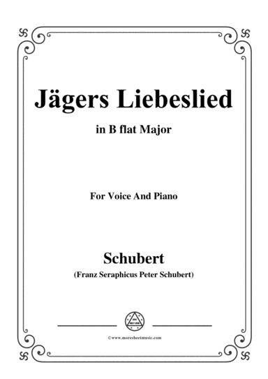 Schubert-Jägers Liebeslied,Op.96 No.2,in B flat Major,for Voice&Piano (arr. MSM)