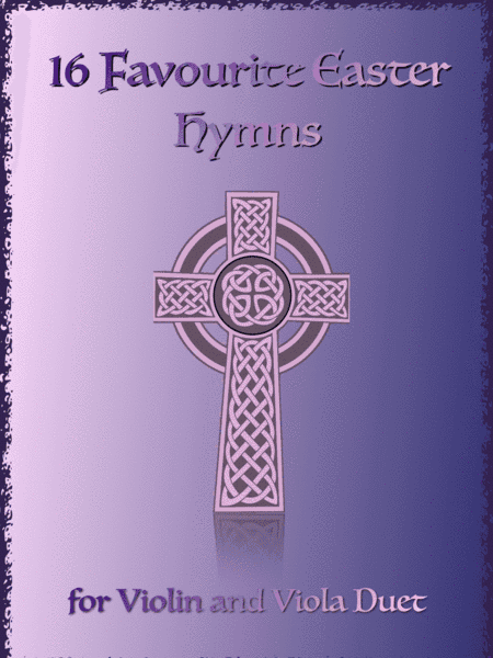 16 Favourite Easter Hymns for Violin and Viola Duet (arr. David McKeown)