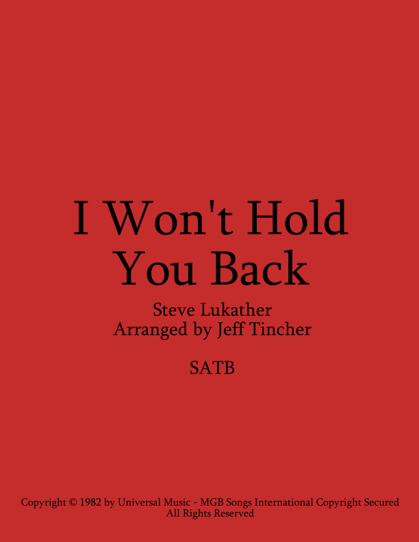 I Won't Hold You Back (arr. Jeff Tincher)