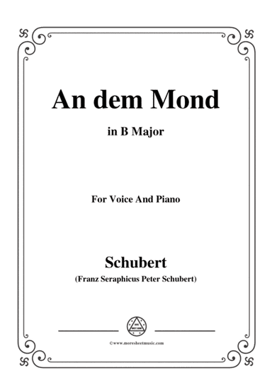 Schubert-An den Mond(To The Moon),D.468,in B Major,for Voice&Piano (arr. MSM)