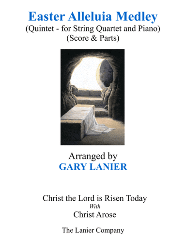 EASTER ALLELUIA MEDLEY (Quintet - String Quartet and Piano with Score & Parts) (arr. Gary Lanier)