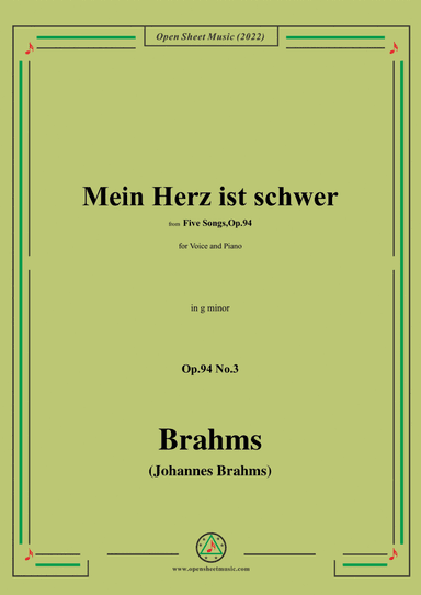 Brahms-Mein Herz ist schwer,Op.94 No.3,in g minor (arr. Open Cloud)