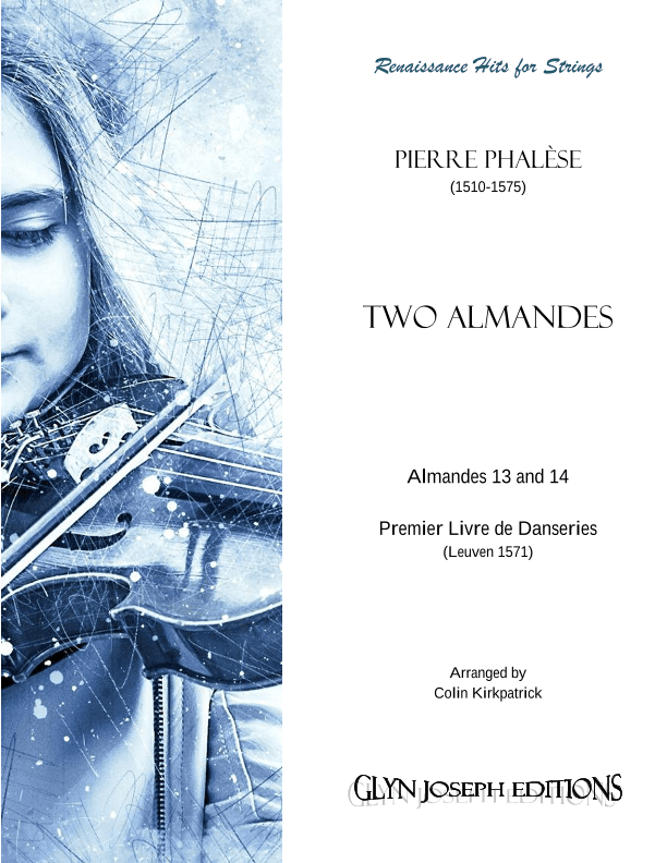 Two Almandes from Premier Livre de Danseries (Pierre Phalèse, 1571) (arr. Colin Kirkpatrick)