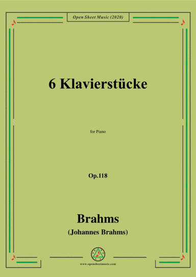 Brahms-6 Klavierstücke(Sechs Klavierstücke),Op.118,for Piano (arr. MSM)