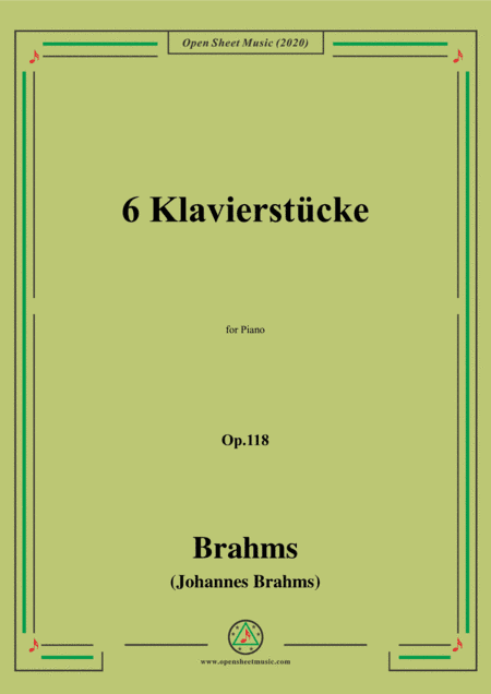 Brahms-6 Klavierstücke(Sechs Klavierstücke),Op.118,for Piano (arr. MSM)