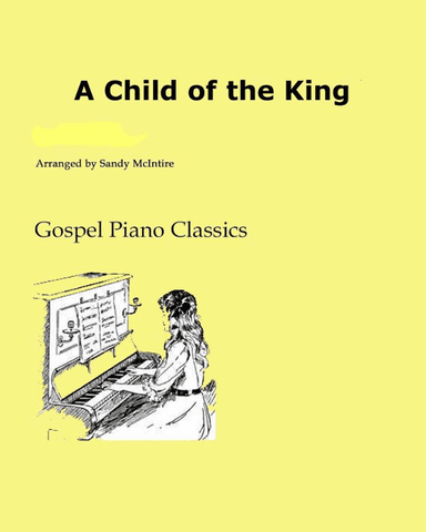 A Child of the King (arr. Sandy McIntire)