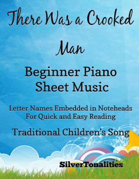 There Was a Crooked Man Beginner Piano Sheet Music (arr. SilverTonalities)