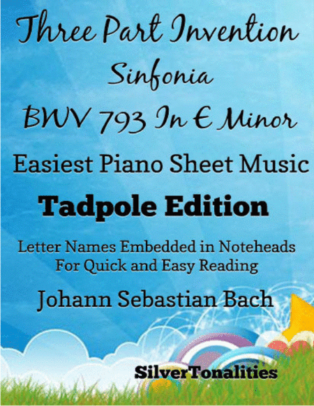 Three Part Invention Sinfonia BWV 793 in E Minor Easiest Piano Sheet Music 2nd Edition (arr. SilverTonalities)