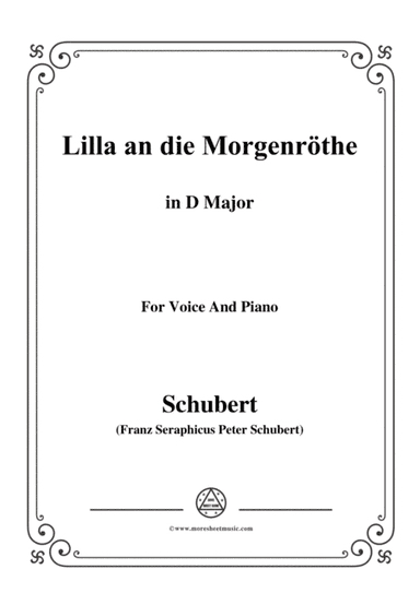 Schubert-Lilla an die Morgenröte,in D Major,for Voice&Piano (arr. MSM)