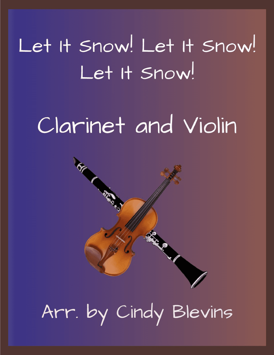 Let It Snow! Let It Snow! Let It Snow! (arr. Cindy Blevins)