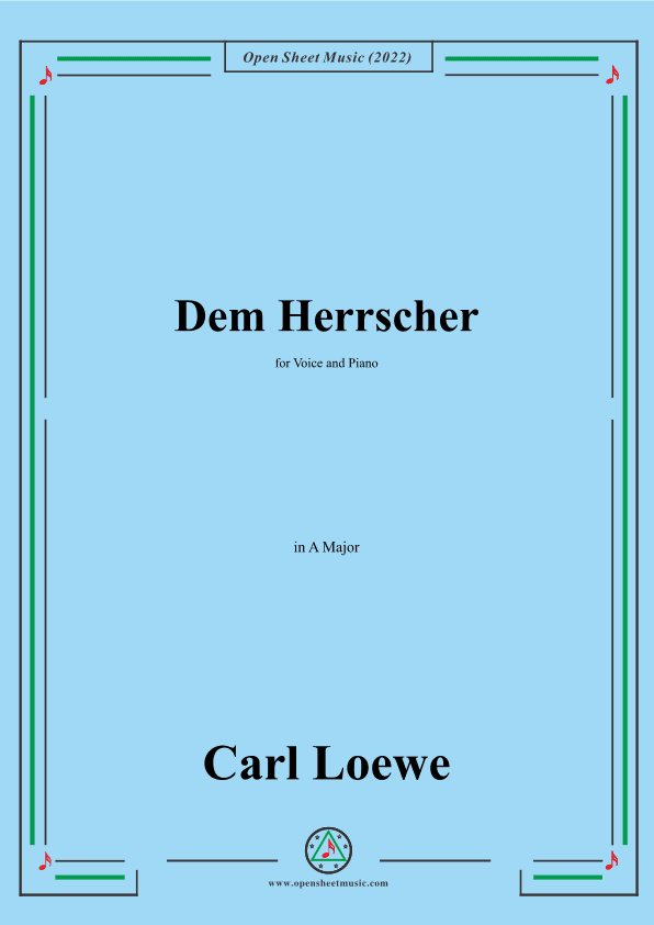 Loewe-Dem Herrscher,in A Major,for Voice and Piano (arr. OSM Press)