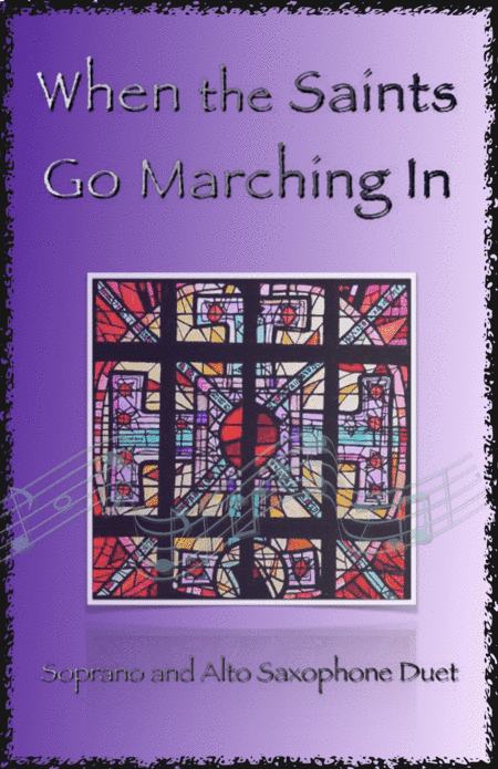 When the Saints Go Marching In, Gospel Song for Soprano and Alto Saxophone Duet (arr. David McKeown)