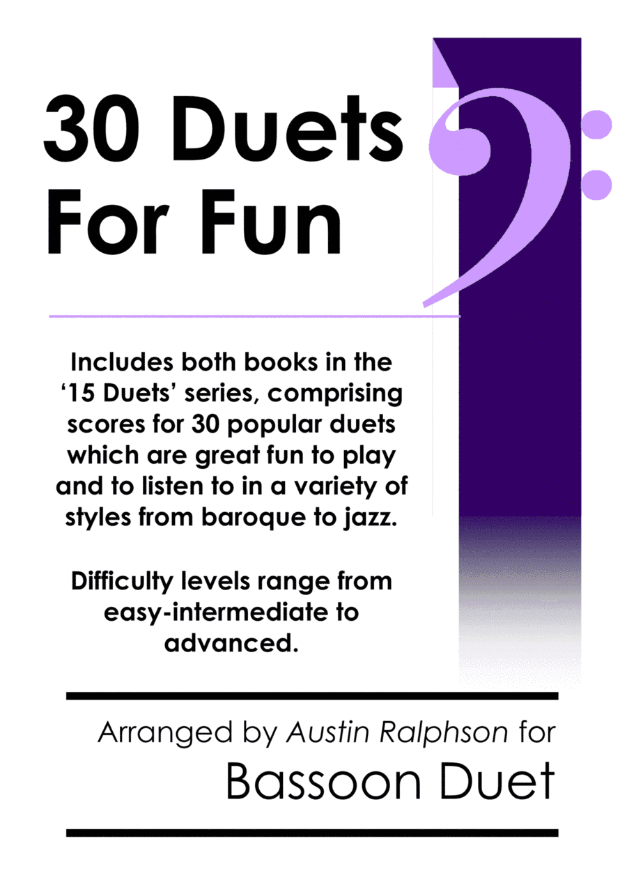 COMPLETE Book of 30 Bassoon Duets for Fun (popular classics volumes 1 and 2) - various levels (arr. Austin Ralphson)