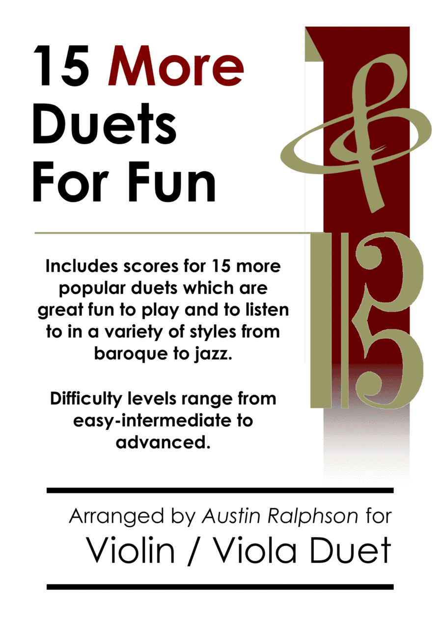 15 More Violin and Viola Duets for Fun (popular classics volume 2) - various levels (arr. Austin Ralphson)