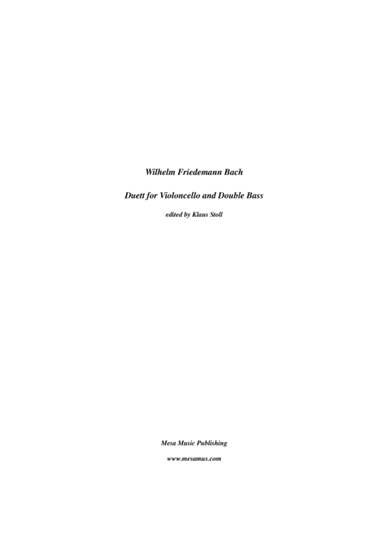 Wilhelm Friedman Bach,  Duett  (1762) for double bass and cello,  transcribed and edited by Klaus St (arr. Klaus Stoll)