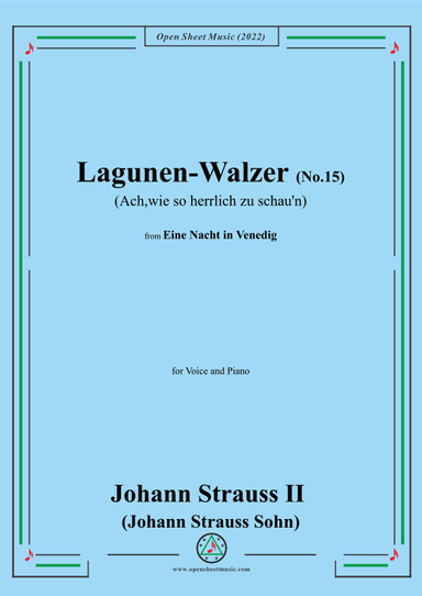 Johann Strauss II-:Lagunen-Walzer(No.15:Ach,wie so herrlich zu schau'n) (arr. OSM Press)