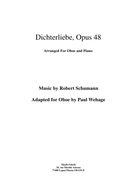 Robert Schumann: Dichterliebe, Opus 48, arranged for oboe and piano (arr. Paul Wehage)