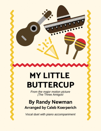 My Little Buttercup (arr. Caleb Koerperich)