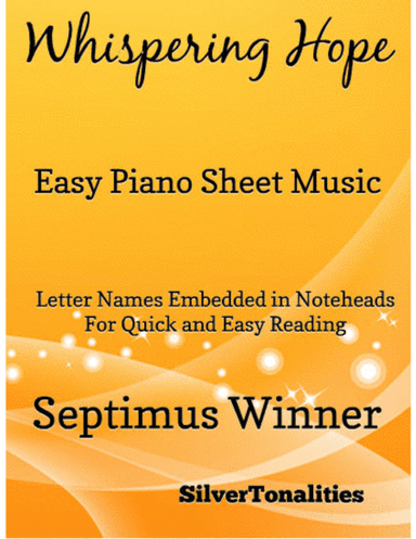 Whispering Hope Easy Piano Sheet Music (arr. SilverTonalities)