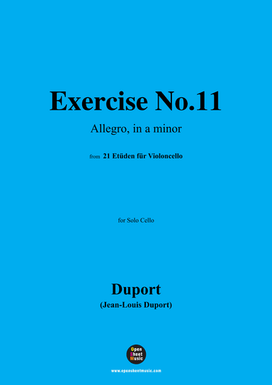 J. L. Duport-Exercise No.11(Allegro),in a minor,for Solo Cello (arr. OSM Press)