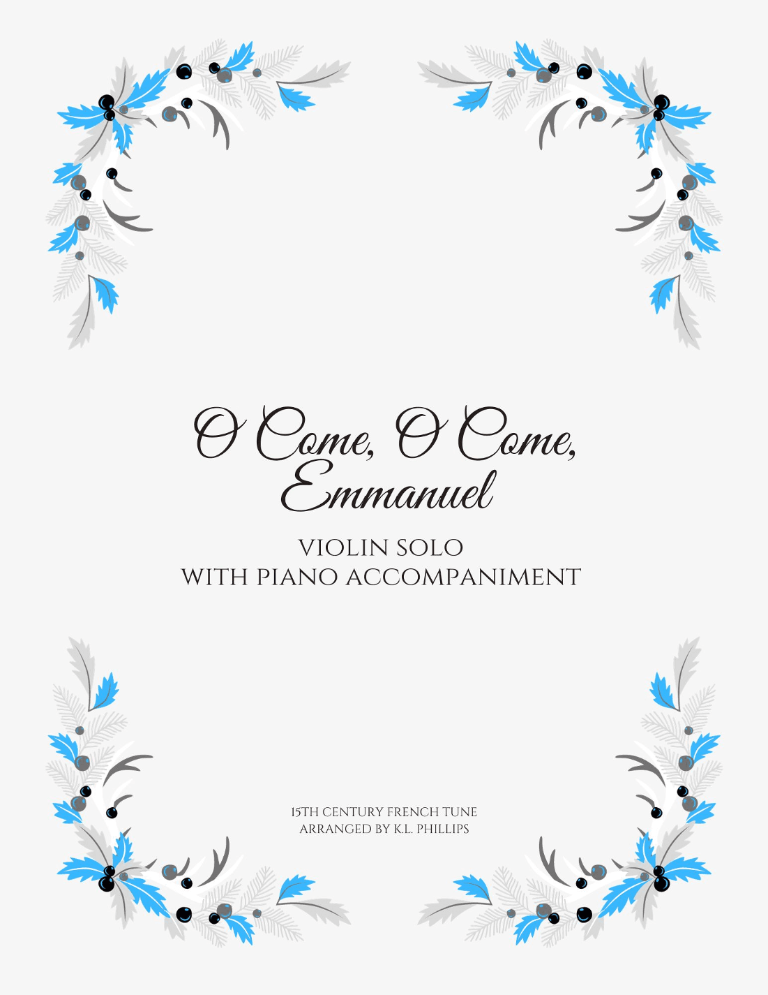 O Come, O Come, Emmanuel - Violin Solo with Piano Accompaniment (arr. K.L. Phillips)