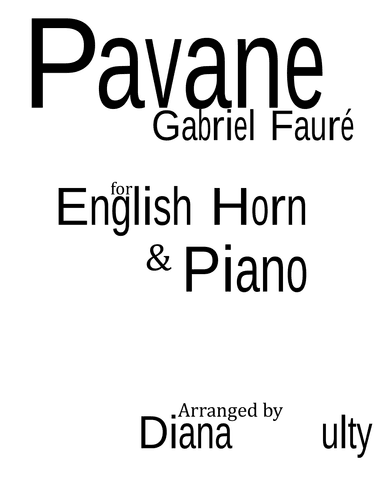 Pavane Op. 50 - for English Horn in F and Piano (arr. Diana McNulty)