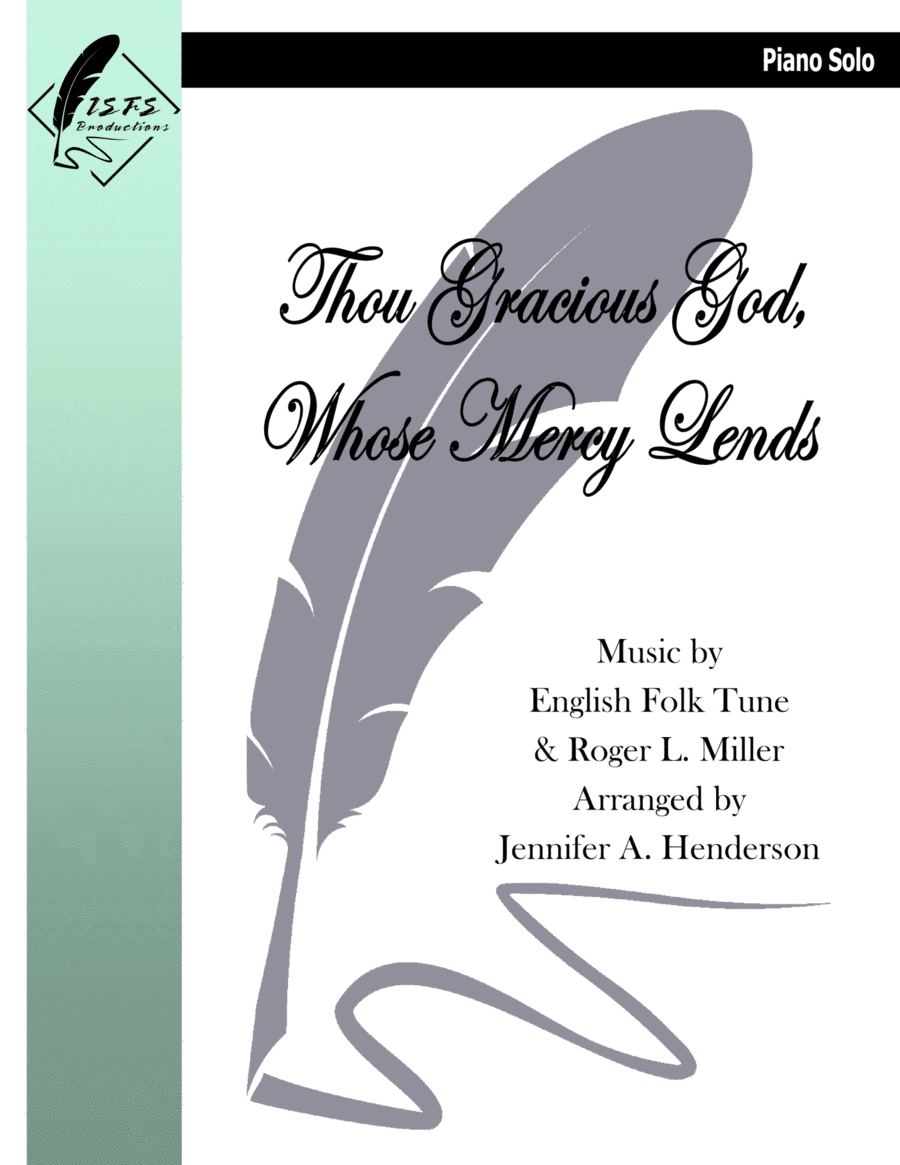 Thou Gracious God, Whose Mercy Lends (arr. Jennifer A. Henderson)