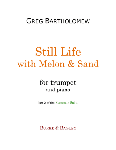 Still Life with Melon & Sand (trumpet & piano)