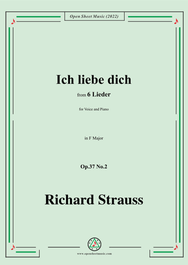 Richard Strauss-Ich liebe dich,in F Major,Op.37 No.2 (arr. OSM Press)