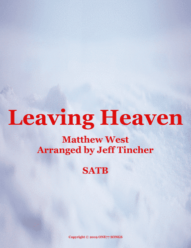 Leaving Heaven (arr. Jeff Tincher)