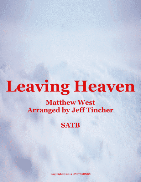 Leaving Heaven (arr. Jeff Tincher)