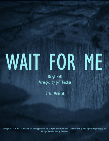 Wait For Me (arr. Jeff Tincher)