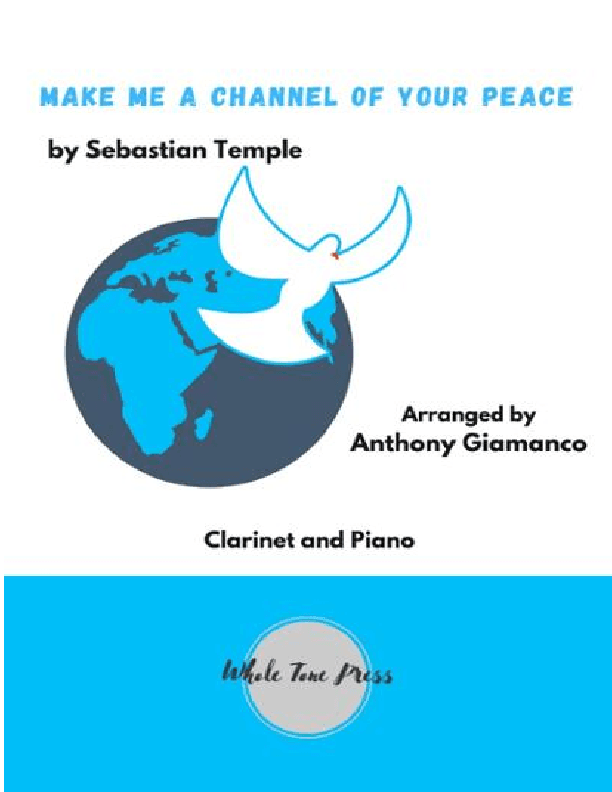 Make Me A Channel Of Your Peace (prayer Of St. Francis) (arr. Anthony Giamanco)