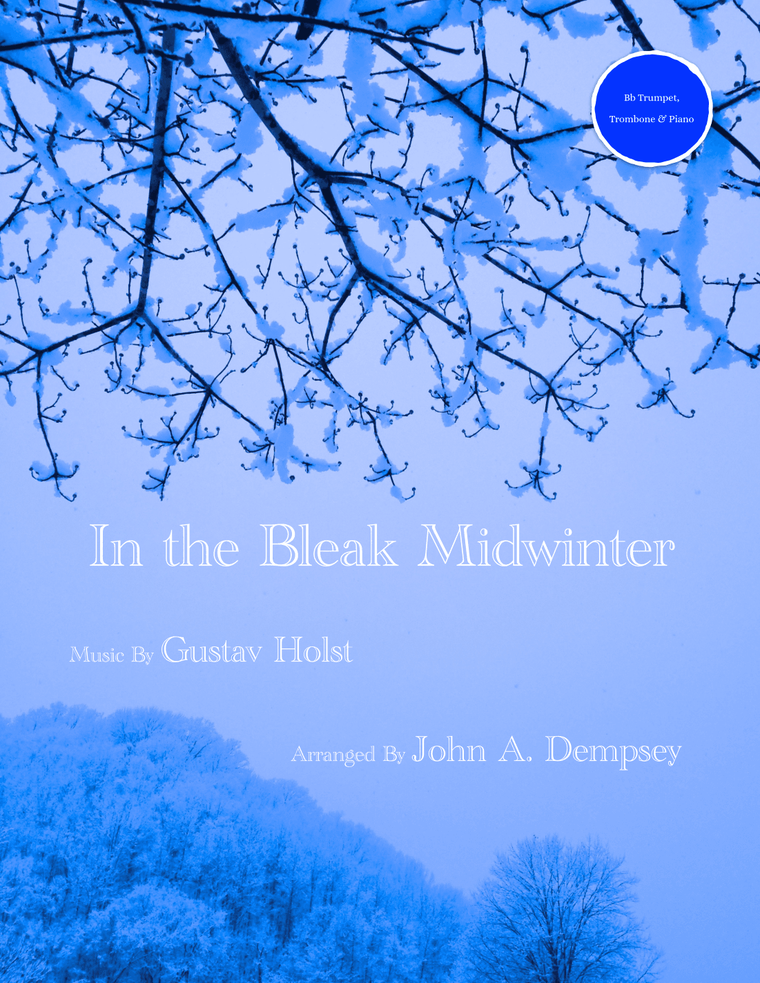 In the Bleak Midwinter (Trio for Trumpet, Trombone and Piano) (arr. John A. Dempsey)
