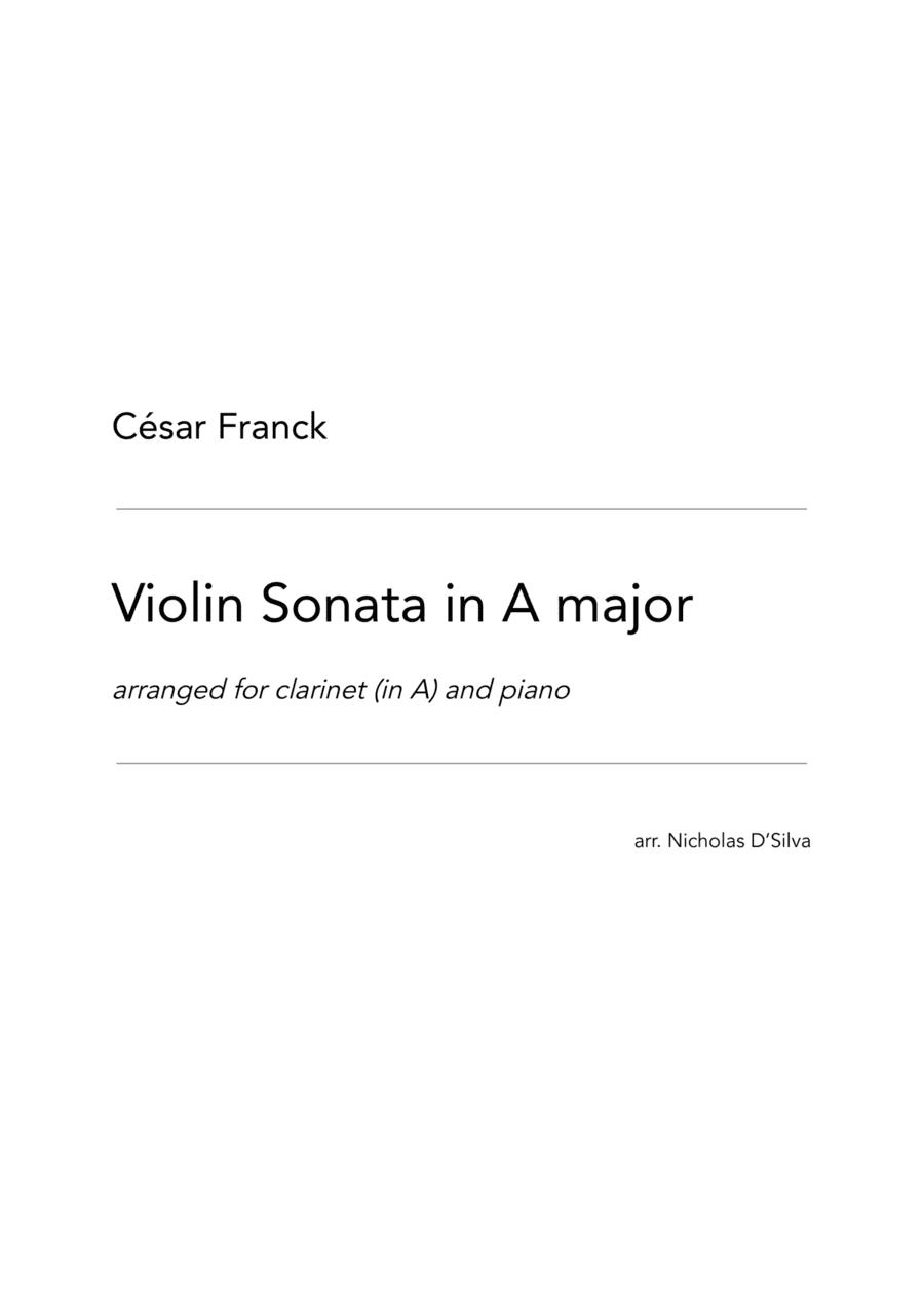 C. Franck - Violin Sonata in A major arranged for clarinet and piano (Solo Part Only) (arr. Nicholas D'Silva)