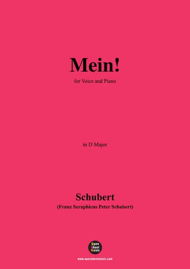 Schubert-Mein,in D Major,Op.25,No.11,for Voice and Piano (arr. MSM)
