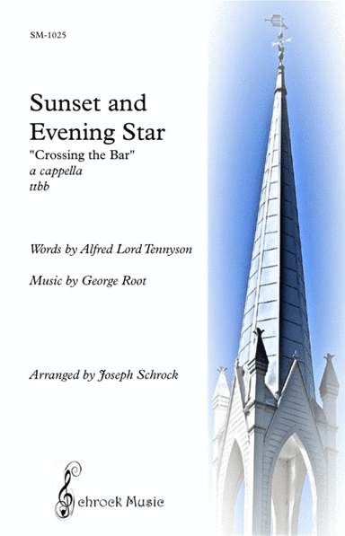 Sunset and Evening Star (arr. Schrock Music)