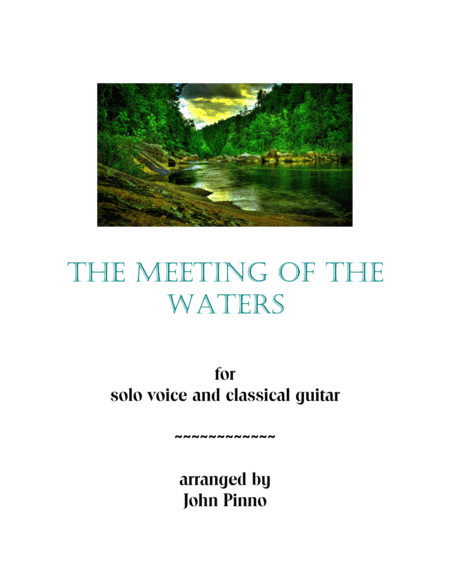The Meeting of the Waters for voice and classical guitar (arr. John Pinno)
