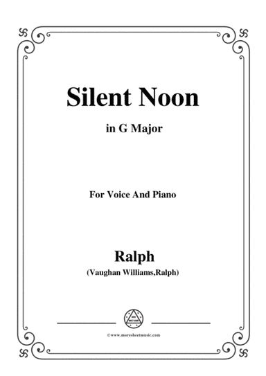 Vaughan Williams-Silent Noon in G Major, for Voice and Piano (arr. MSM)