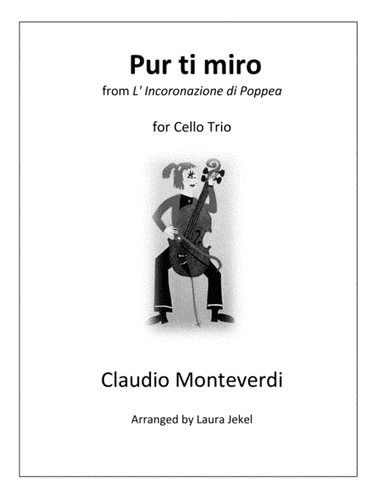 Pur ti miro for Cello Trio (arr. Laura Jekel)