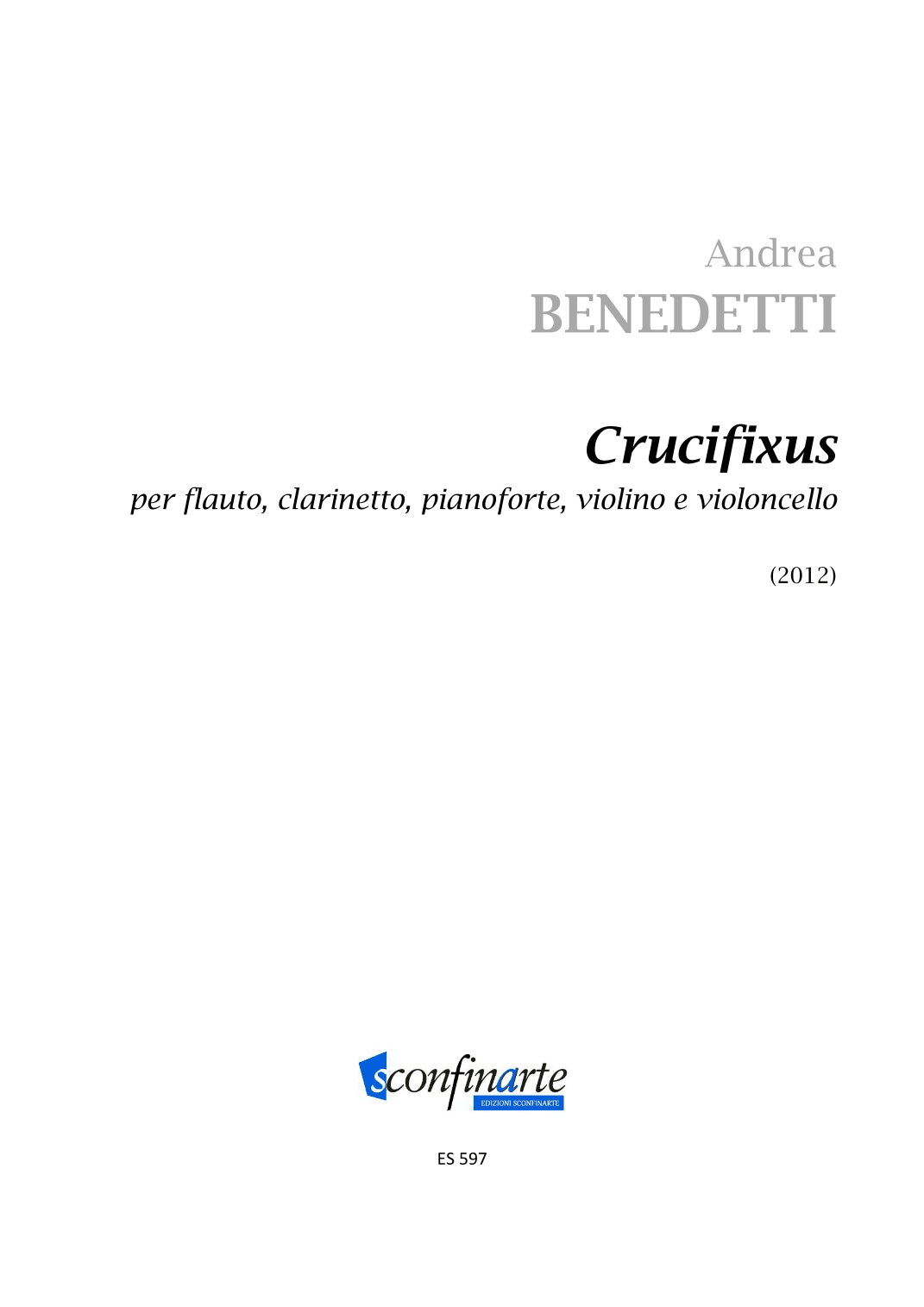 Andrea Benedetti: CRUCIFIXUS (ES 597) - Score Only