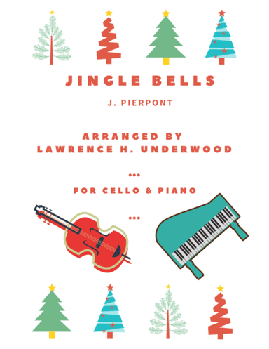 Jingle Bells for Solo Cello (arr. Lawrence H. Underwood)