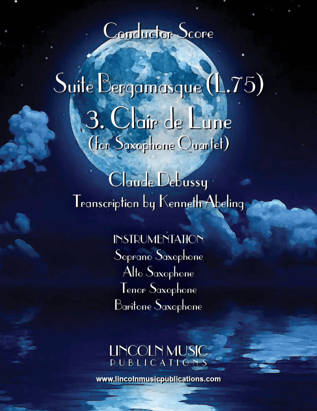 Clair de Lune (for Saxophone Quartet SATB) (arr. Kenneth Abeling)